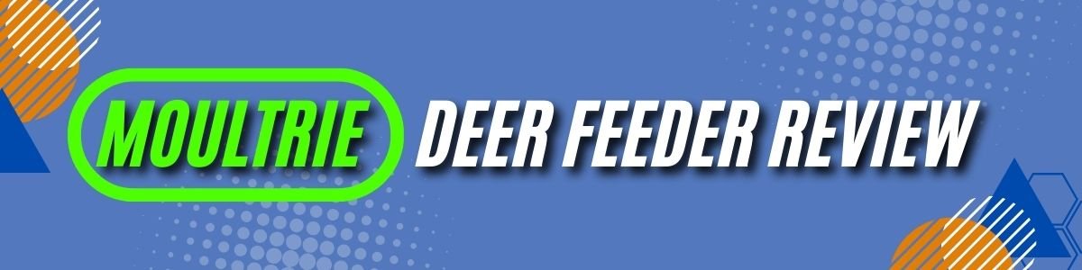 Moultrie Deer Feeder Review Banner